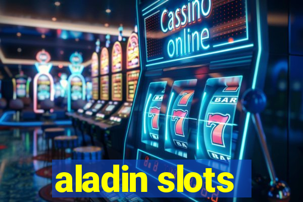 aladin slots